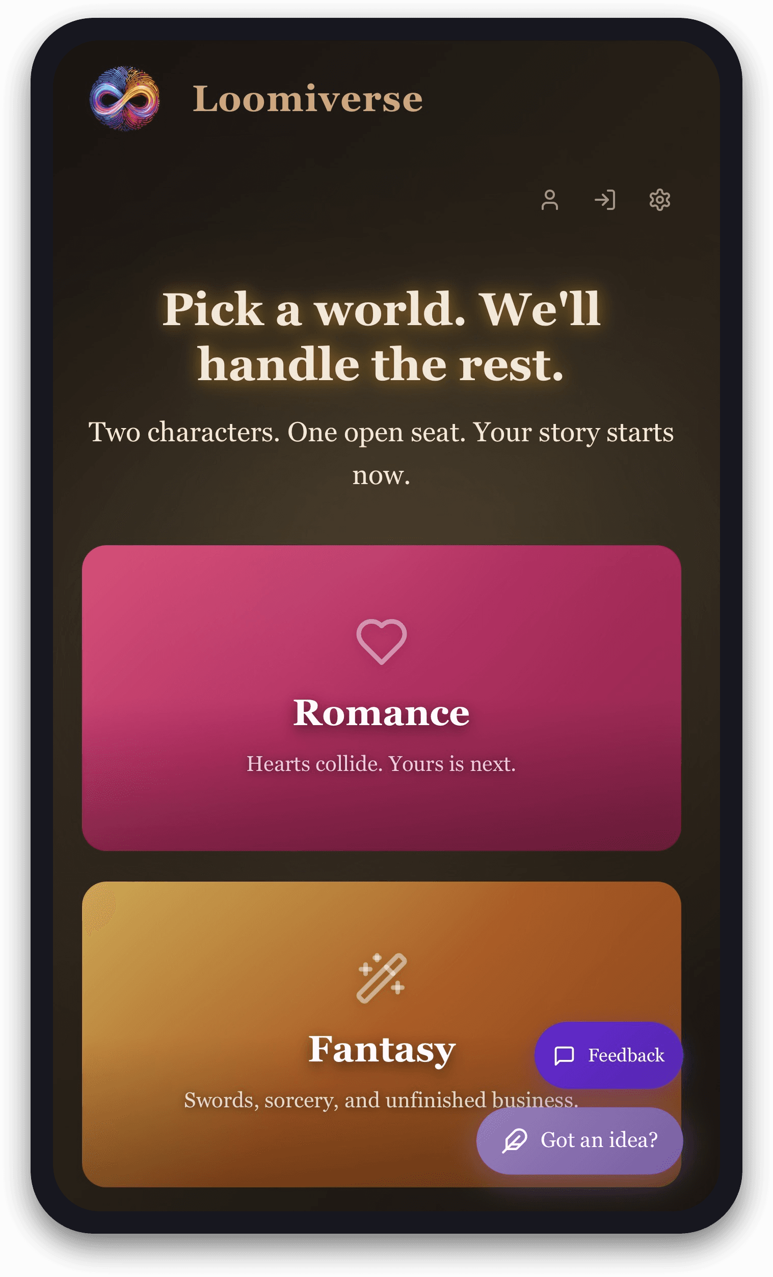 Loomiverse: Pick a world — Romance, Fantasy, and more, each with its own vibe.